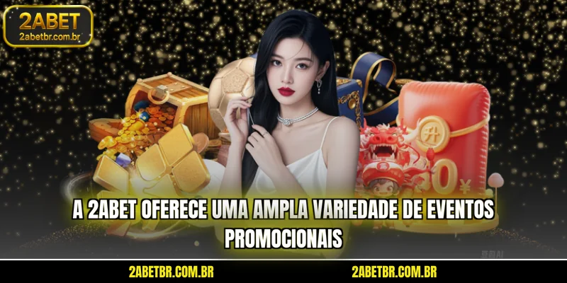 a-2abet-oferece-uma-ampla-variedade-de-eventos-promocionais