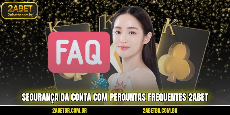 seguranca-da-conta-com-perguntas-frequentes-2abet